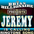 Jeremy is Calling!