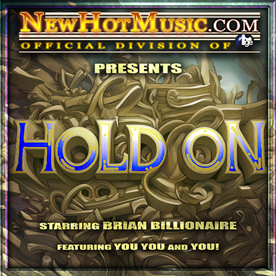 HOLD ON